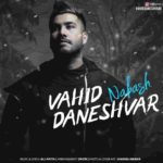 Vahid Daneshvar Nabash 150x150 - دانلود آهنگ جدید پویا بیاتی به نام اذیتم نکن